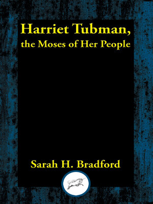 cover image of Harriet Tubman, the Moses of Her People
